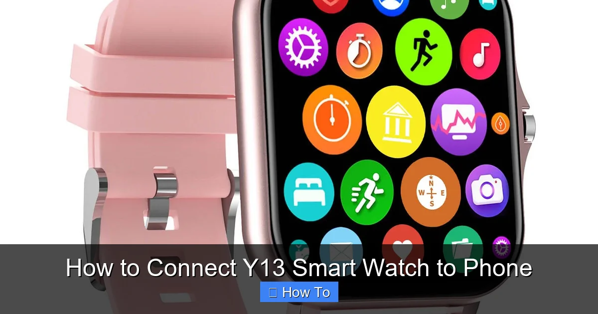 How to Connect Y13 Smart Watch to Phone