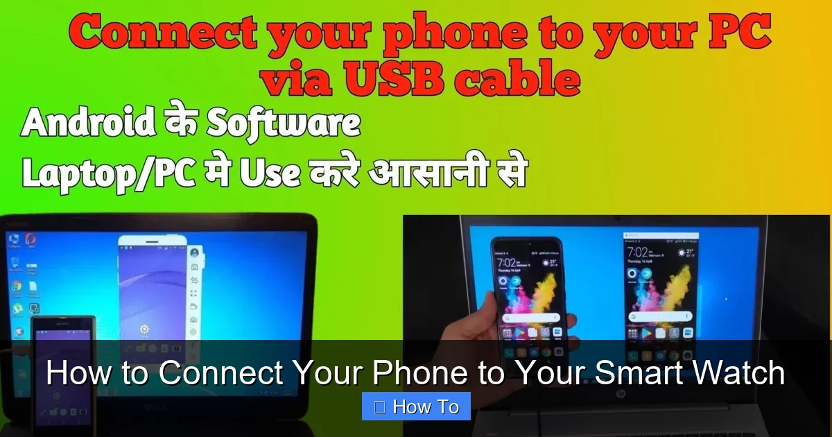 How to Connect Your Phone to Your Smart Watch