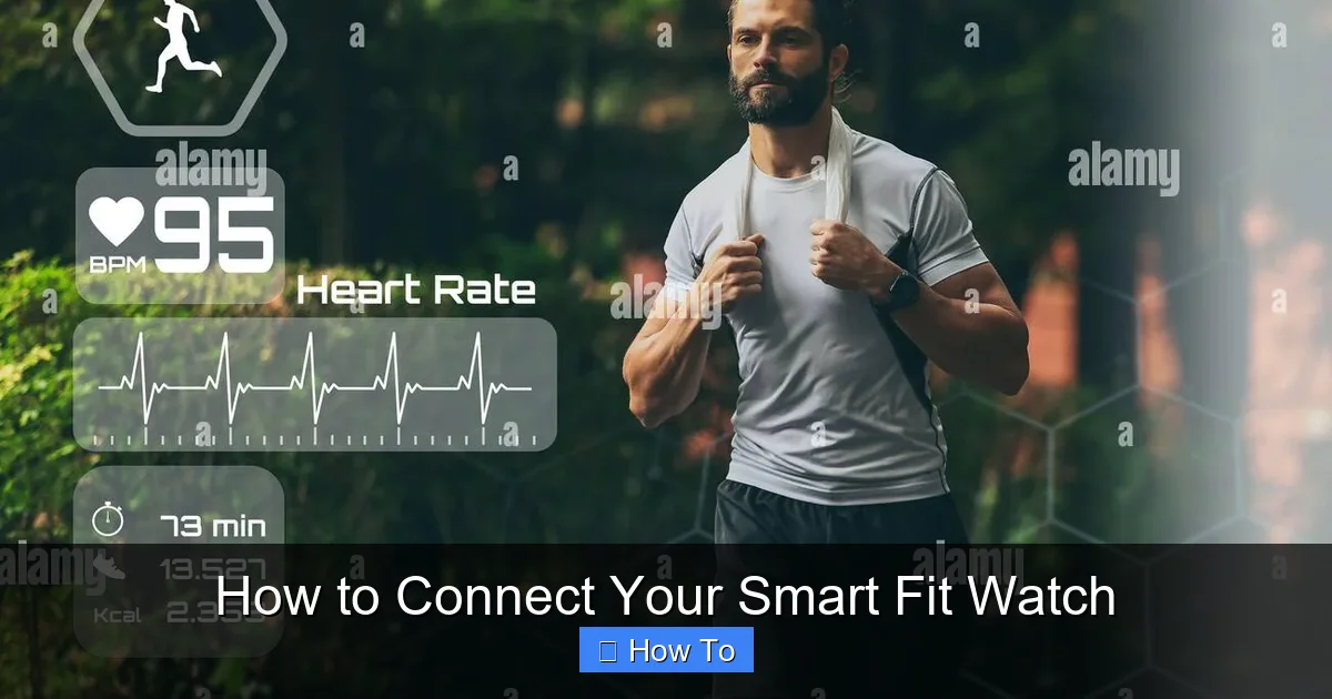 How to Connect Your Smart Fit Watch