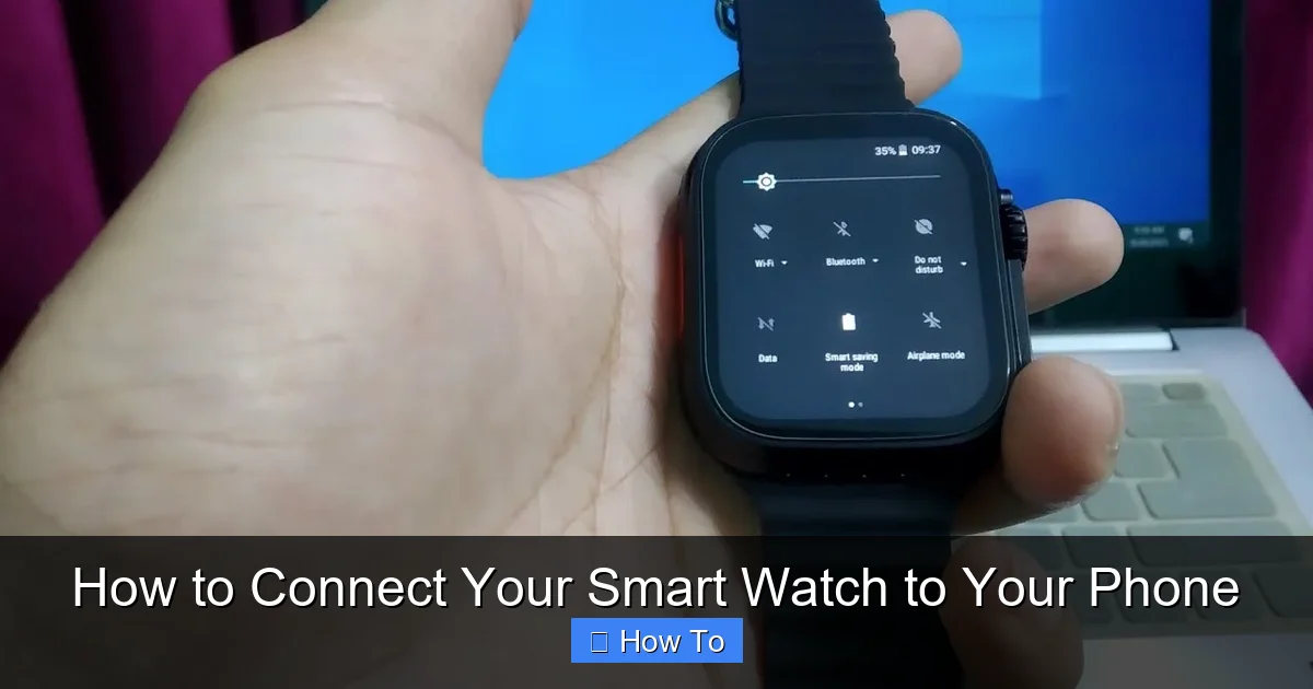How to Connect Your Smart Watch to Your Phone