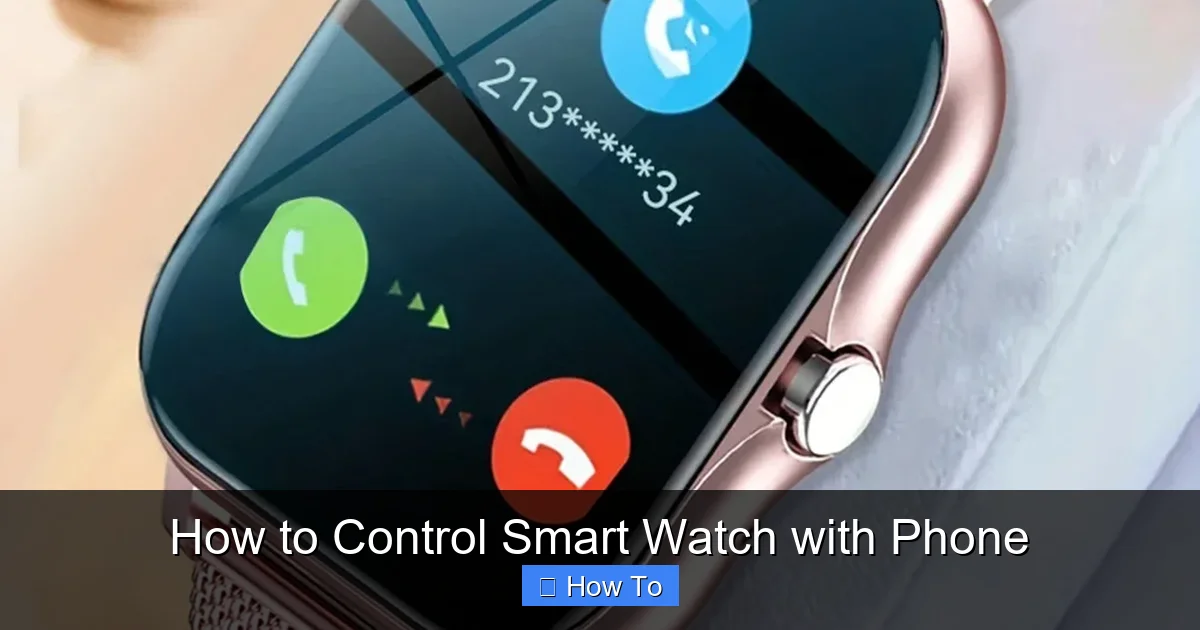 How to Control Smart Watch with Phone