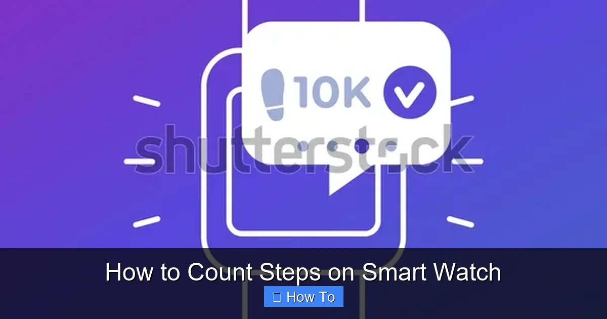 How to Count Steps on Smart Watch