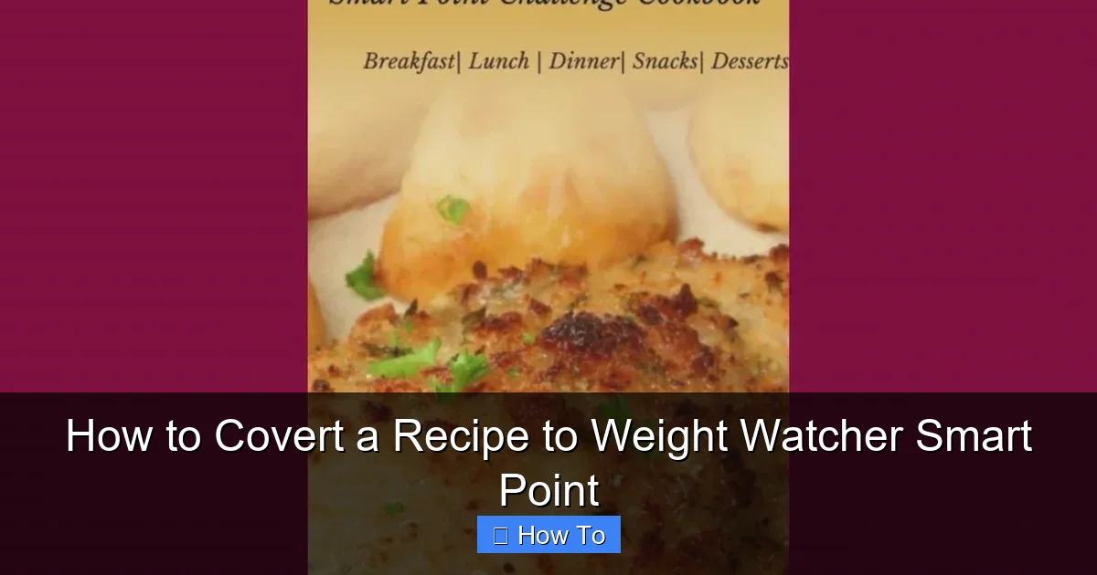 How to Covert a Recipe to Weight Watcher Smart Point