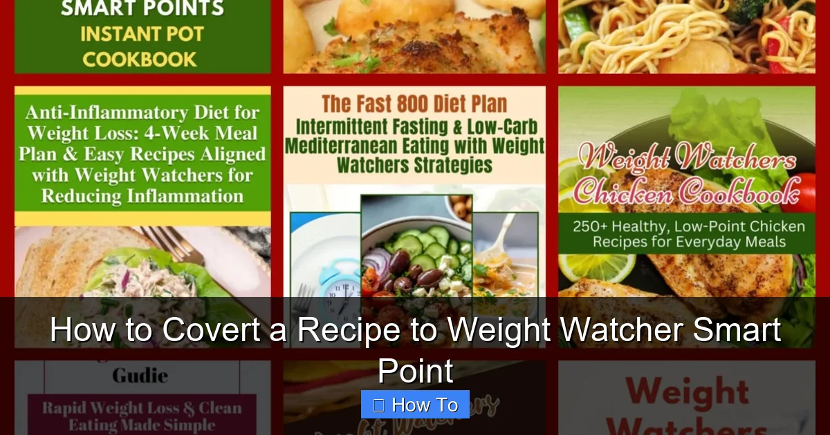 How to Covert a Recipe to Weight Watcher Smart Point