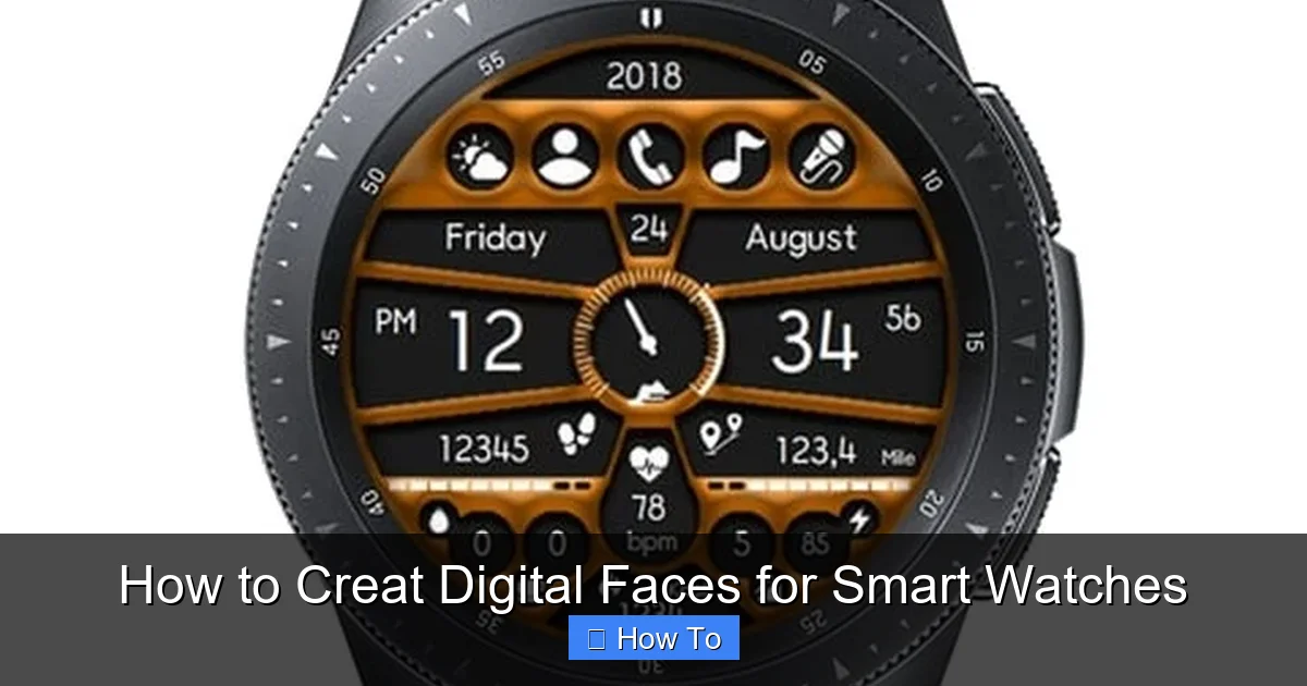 How to Creat Digital Faces for Smart Watches