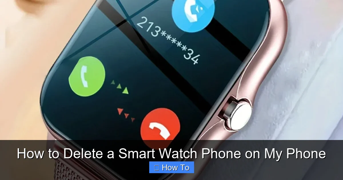 How to Delete a Smart Watch Phone on My Phone