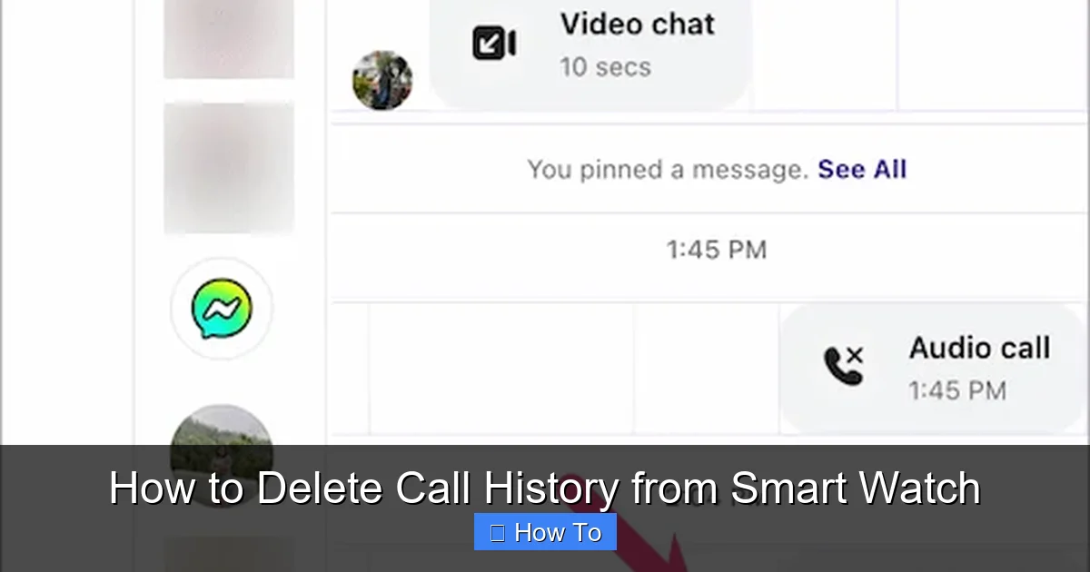 How to Delete Call History from Smart Watch