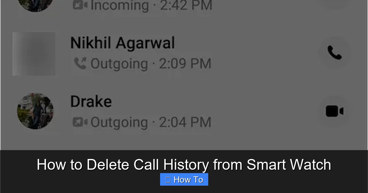 How to Delete Call History from Smart Watch