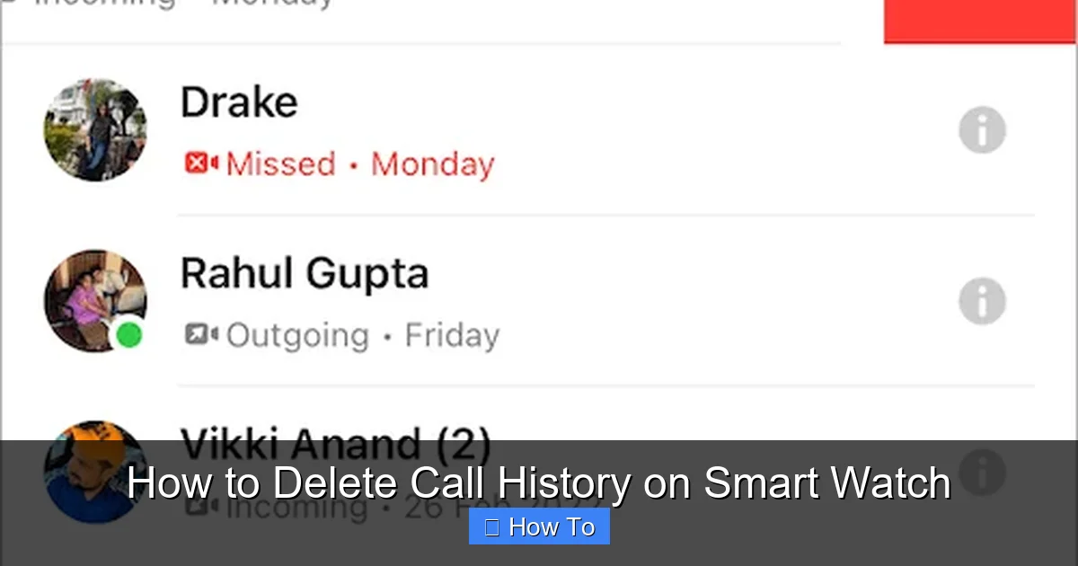 How to Delete Call History on Smart Watch