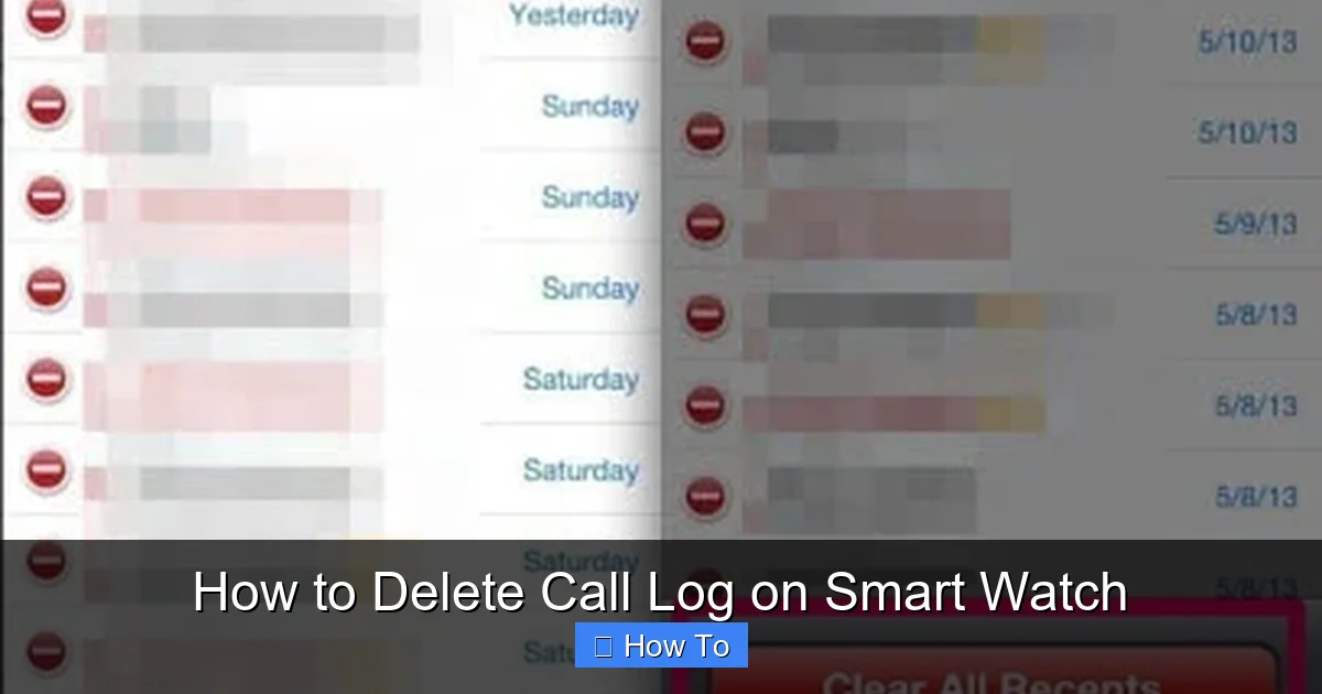 How to Delete Call Log on Smart Watch
