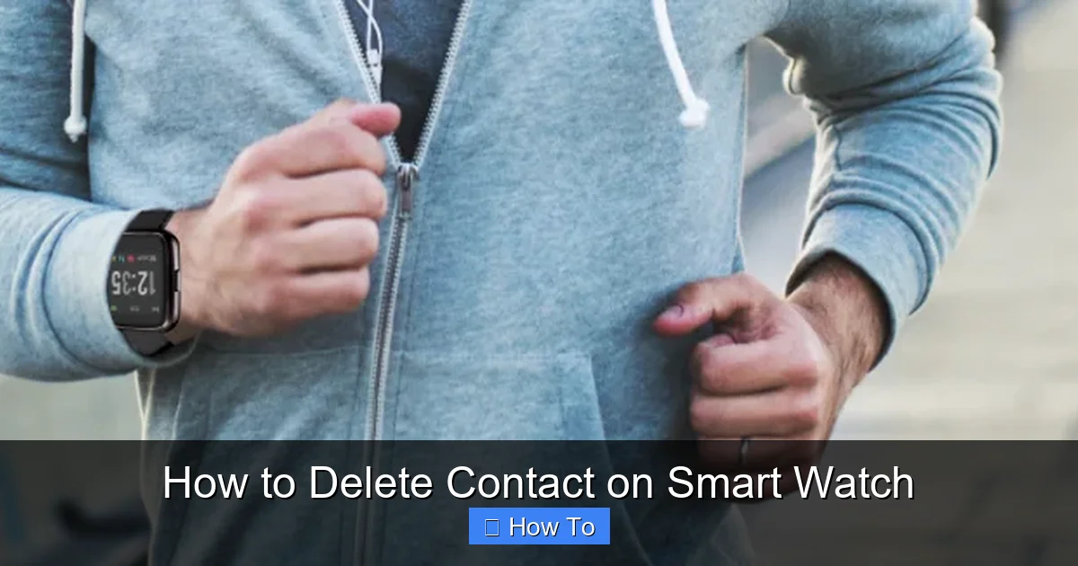 How to Delete Contact on Smart Watch