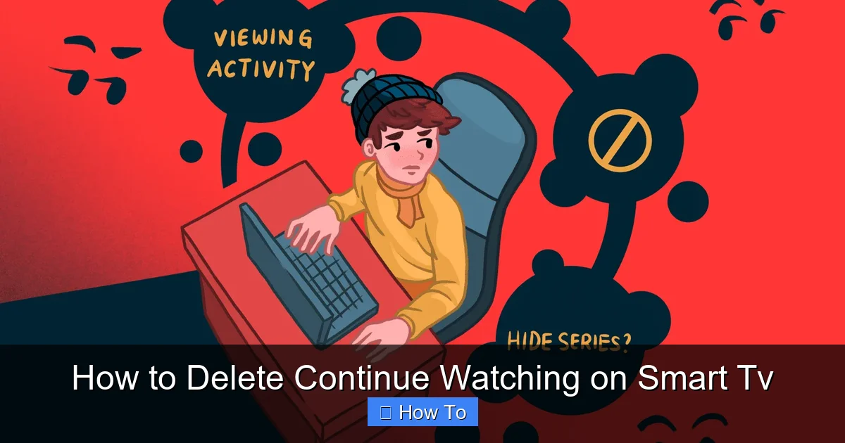 How to Delete Continue Watching on Smart Tv