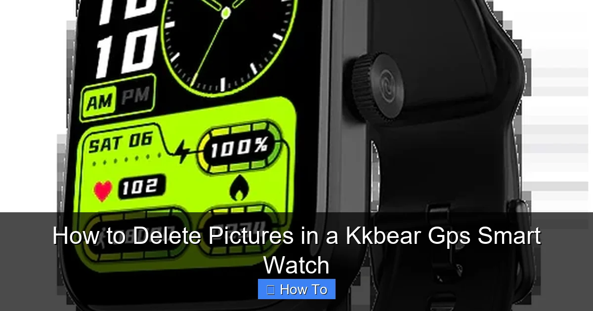 How to Delete Pictures in a Kkbear Gps Smart Watch