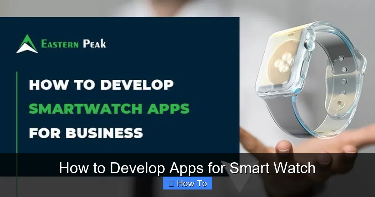 How to Develop Apps for Smart Watch