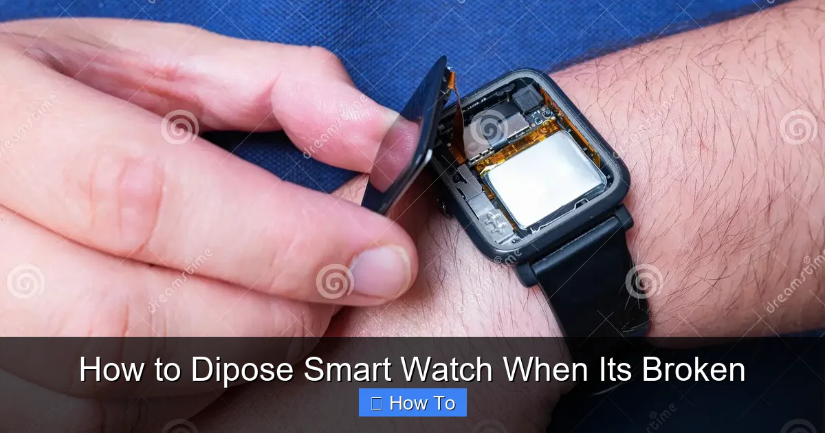How to Dipose Smart Watch When Its Broken