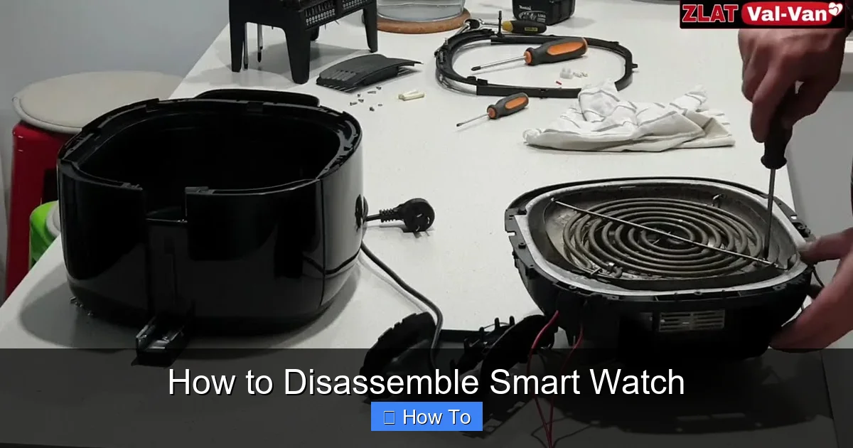 How to Disassemble Smart Watch