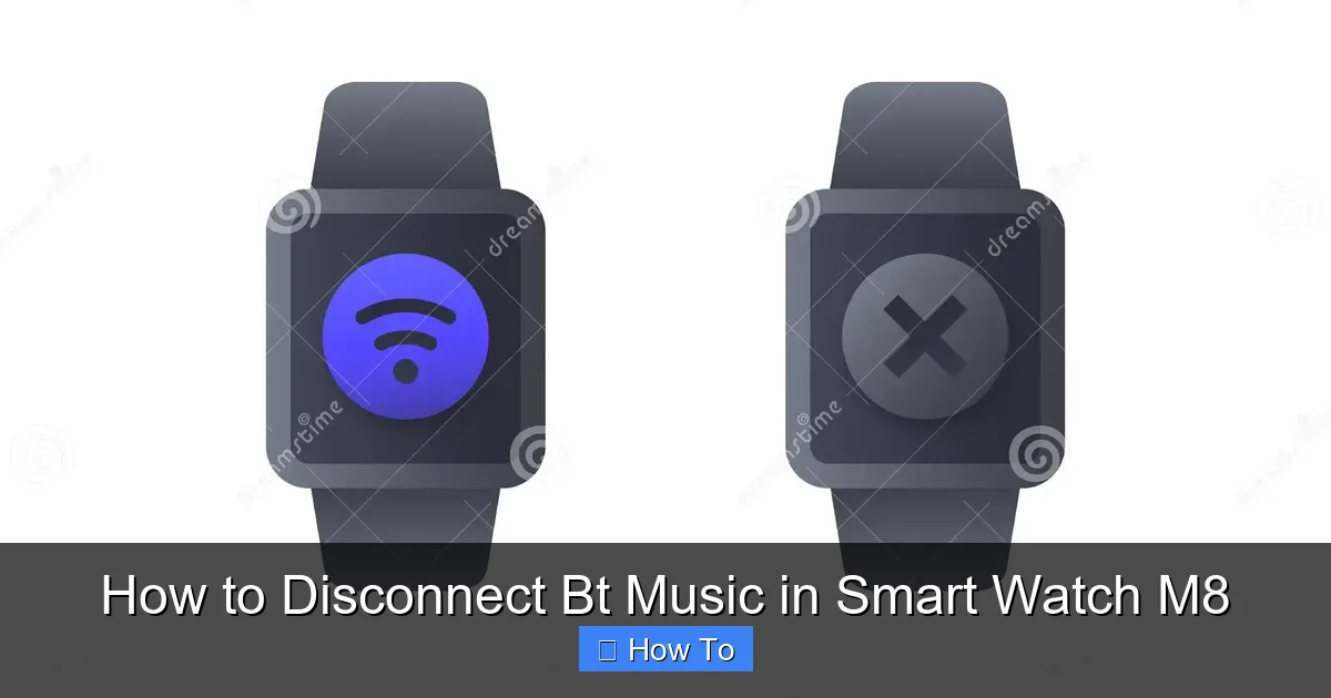 How to Disconnect Bt Music in Smart Watch M8