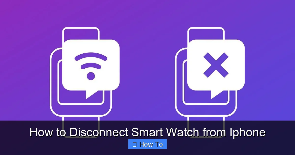 How to Disconnect Smart Watch from Iphone