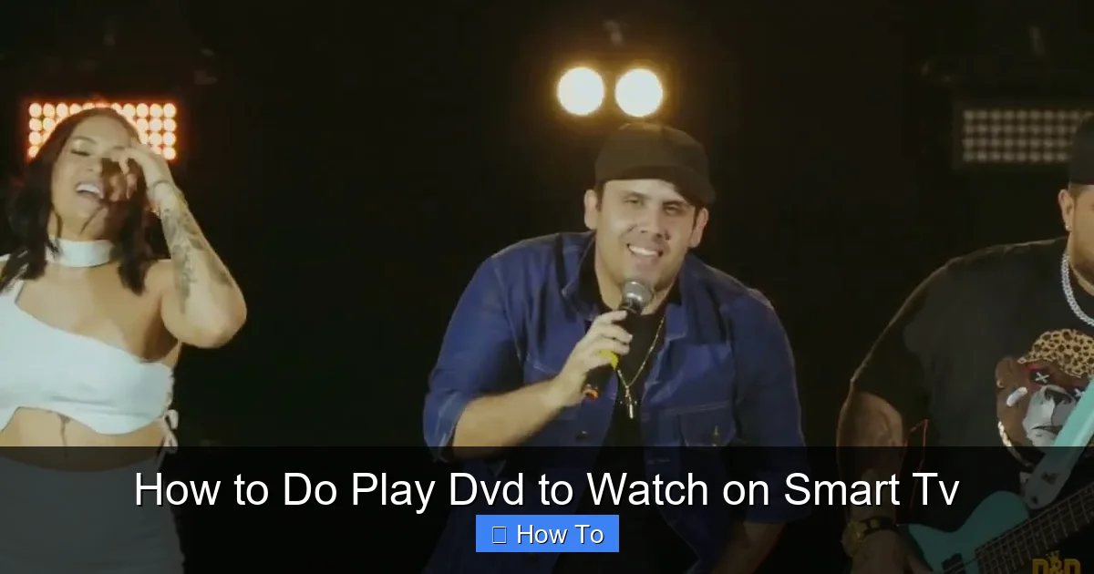 How to Do Play Dvd to Watch on Smart Tv