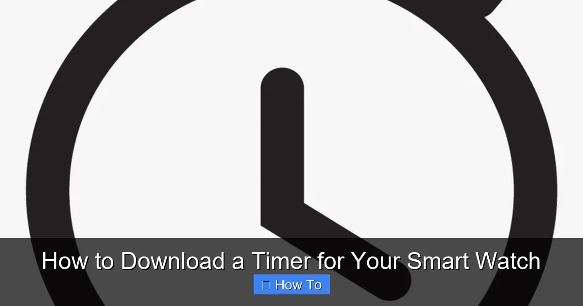 How to Download a Timer for Your Smart Watch