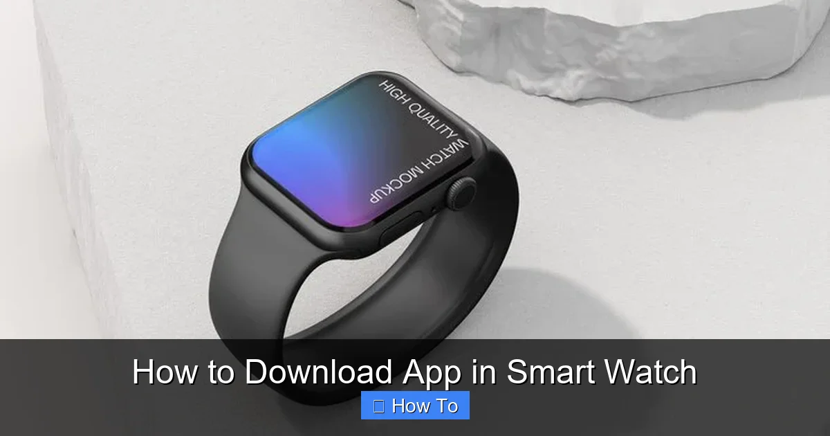 How to Download App in Smart Watch