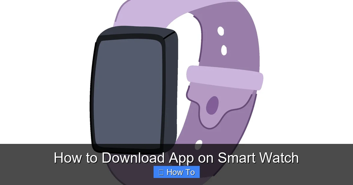 How to Download App on Smart Watch