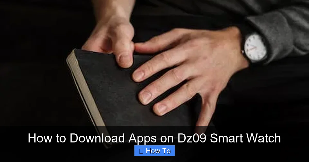How to Download Apps on Dz09 Smart Watch