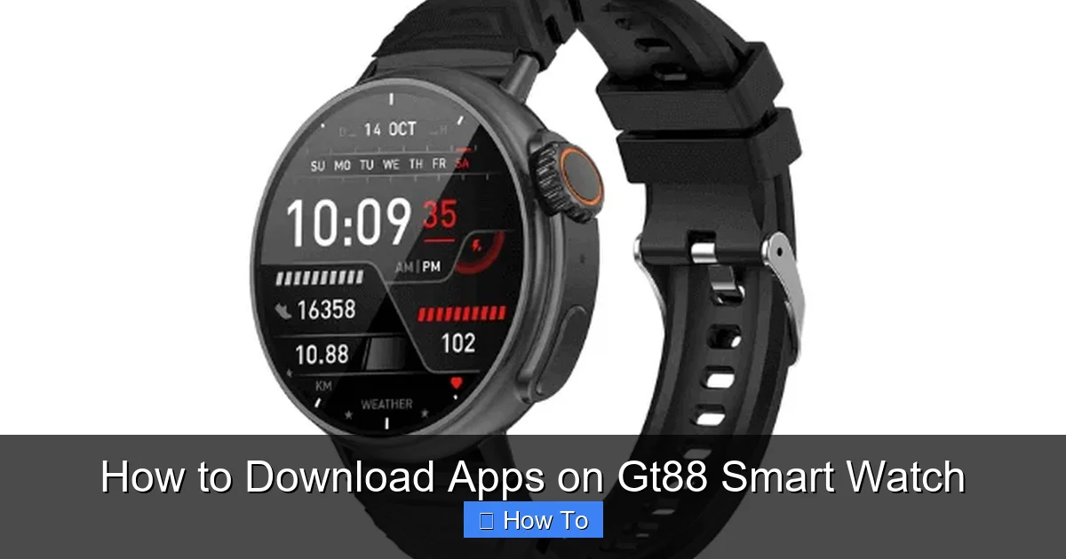 How to Download Apps on Gt88 Smart Watch