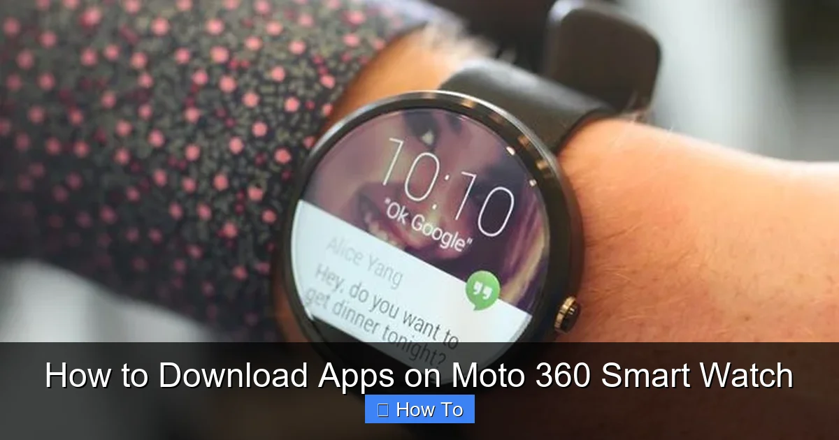 How to Download Apps on Moto 360 Smart Watch