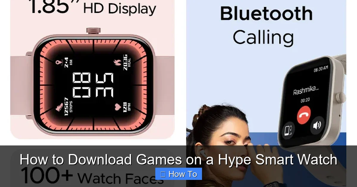 How to Download Games on a Hype Smart Watch
