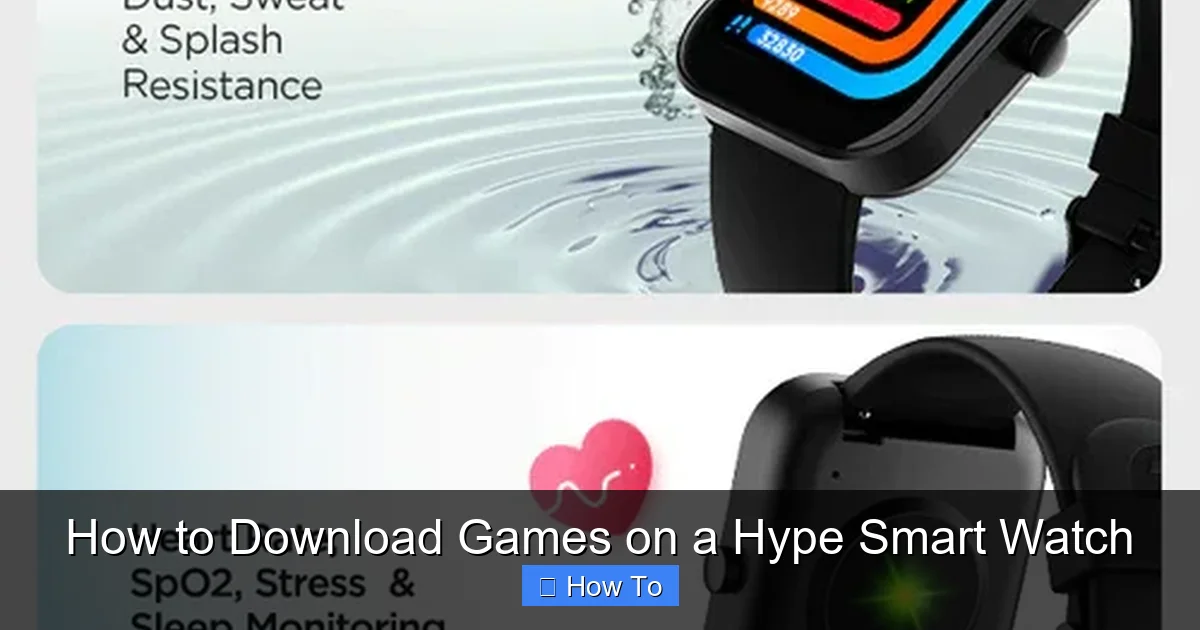 How to Download Games on a Hype Smart Watch