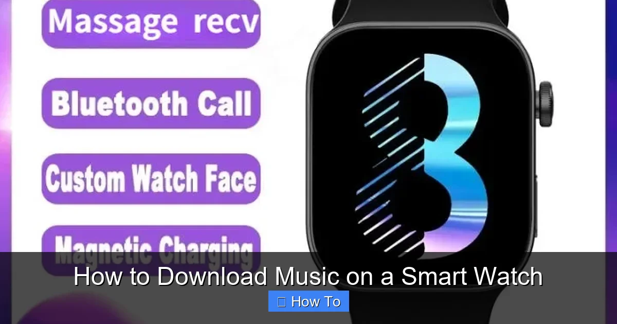 How to Download Music on a Smart Watch