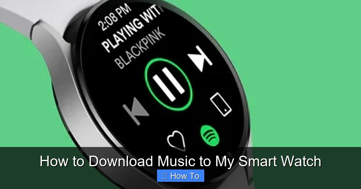 How to Download Music to My Smart Watch
