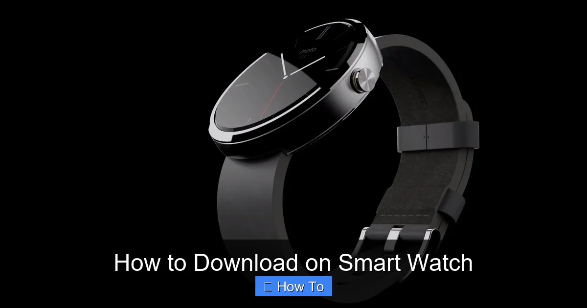 How to Download on Smart Watch