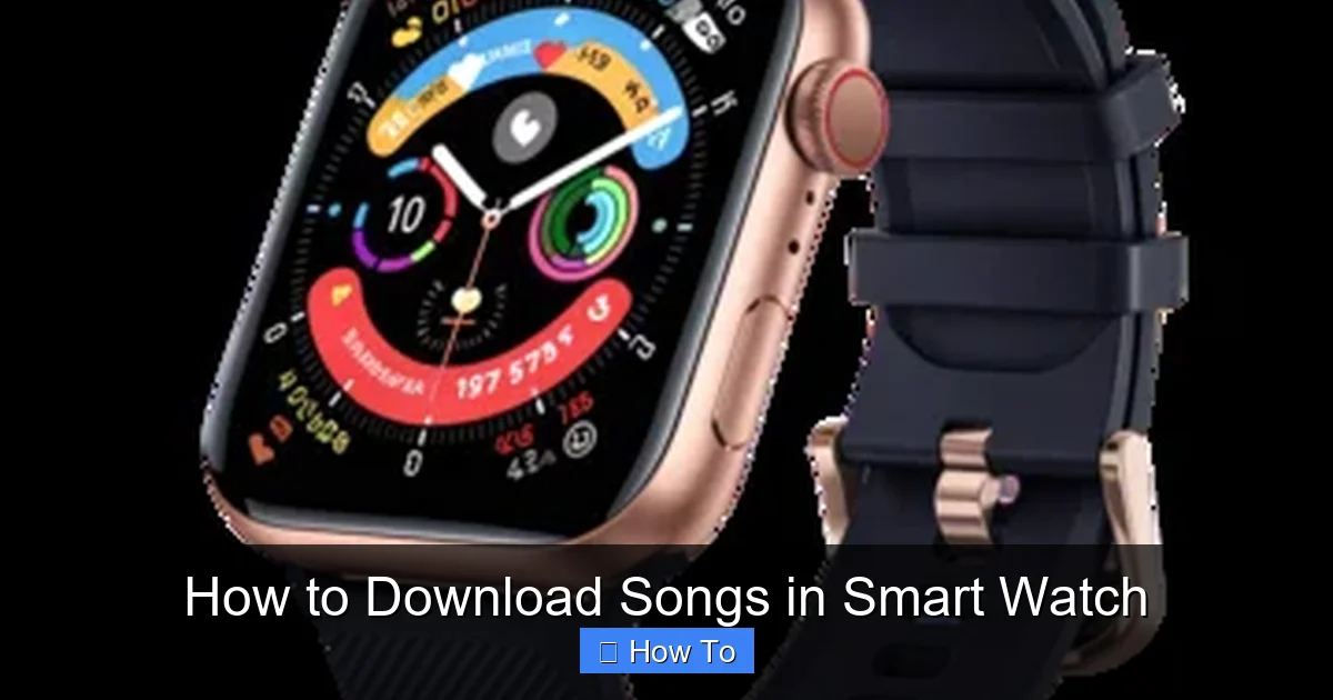How to Download Songs in Smart Watch