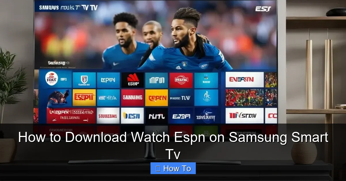 How to Download Watch Espn on Samsung Smart Tv