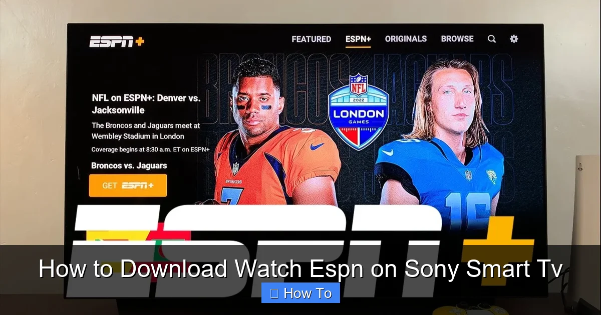 How to Download Watch Espn on Sony Smart Tv