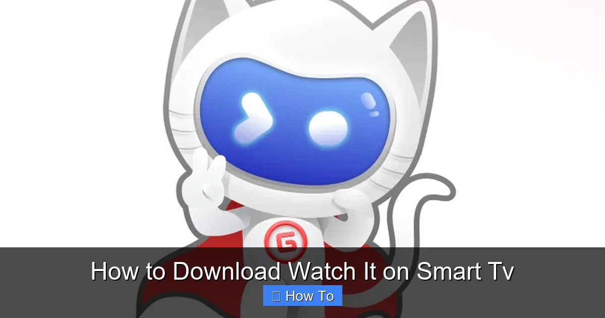 How to Download Watch It on Smart Tv