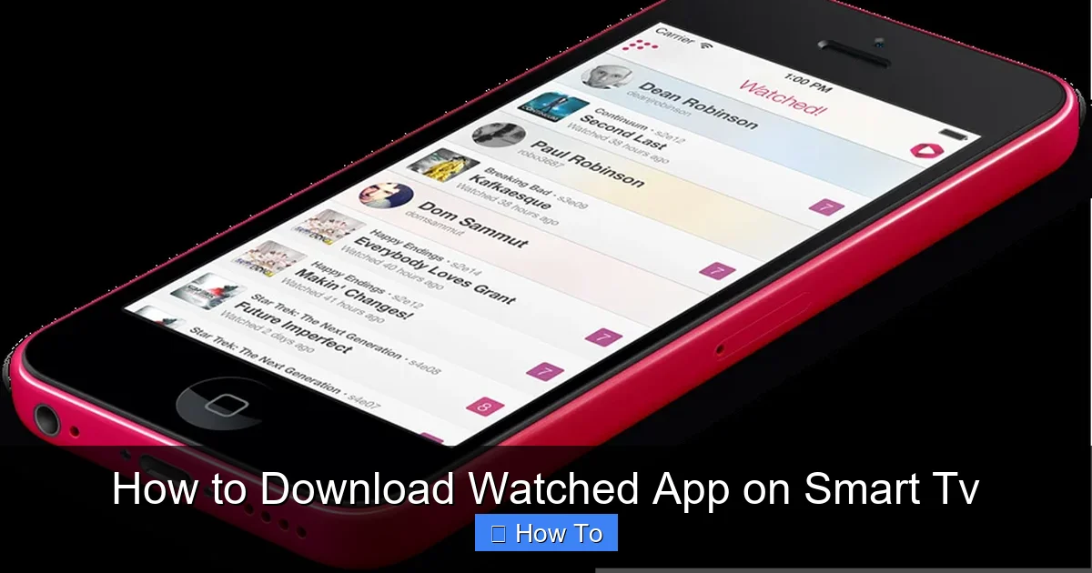 How to Download Watched App on Smart Tv