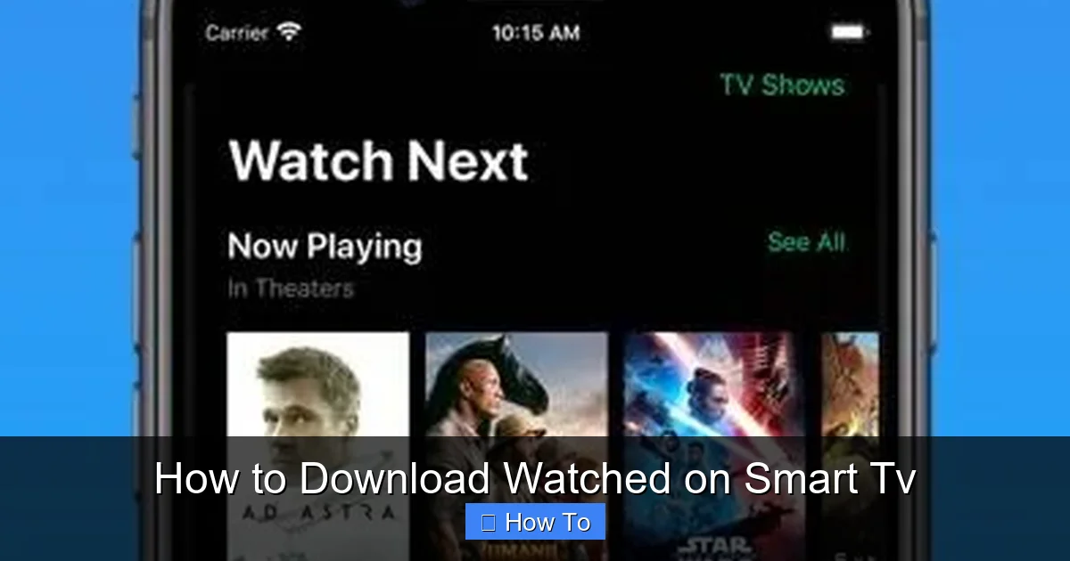 How to Download Watched on Smart Tv