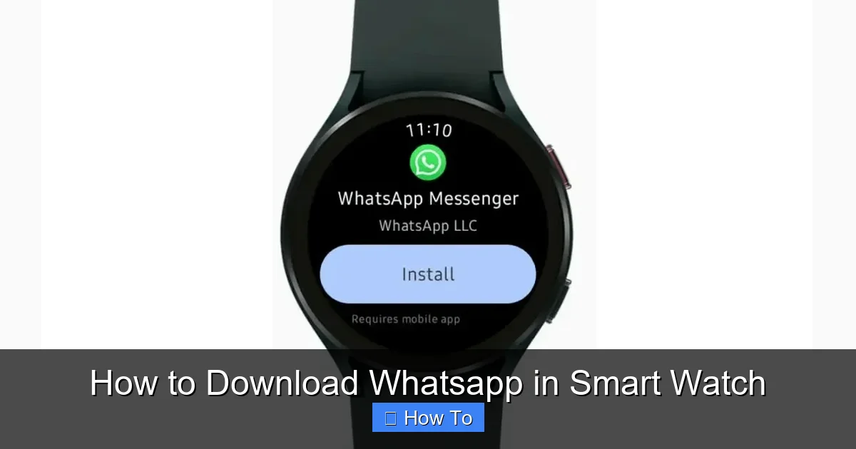 How to Download Whatsapp in Smart Watch