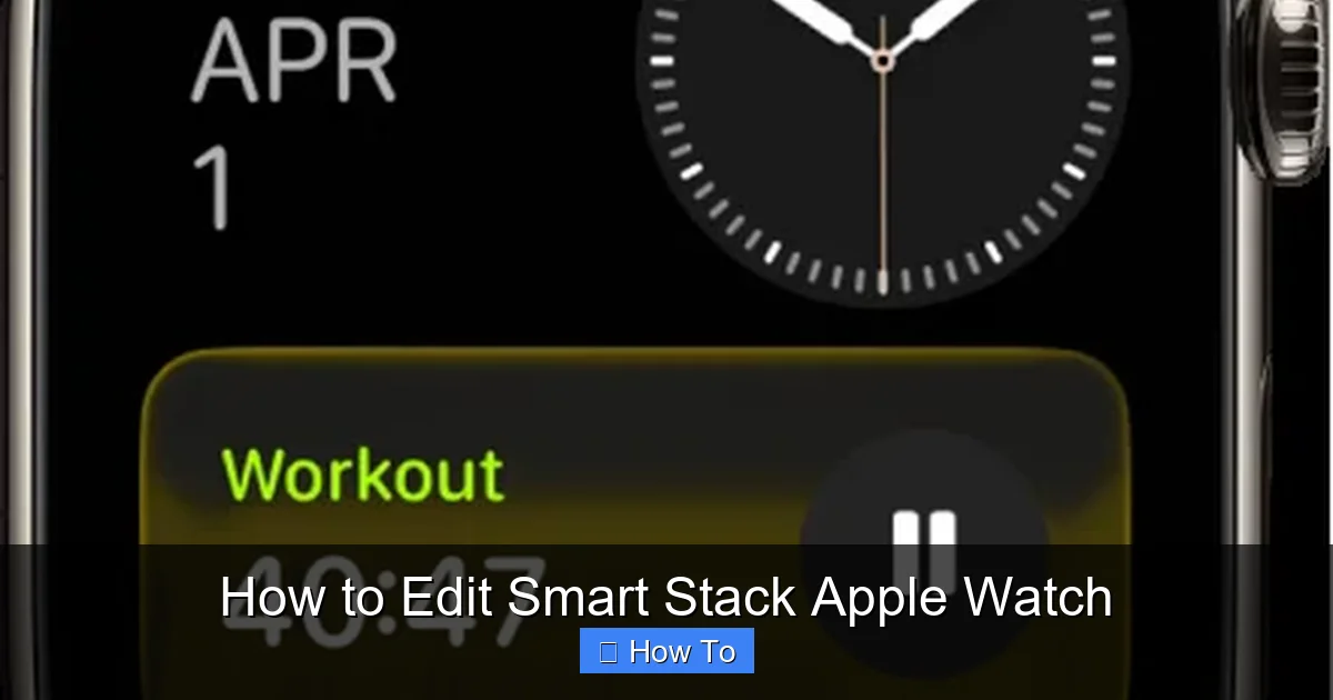 How to Edit Smart Stack Apple Watch
