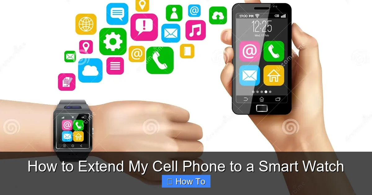 How to Extend My Cell Phone to a Smart Watch