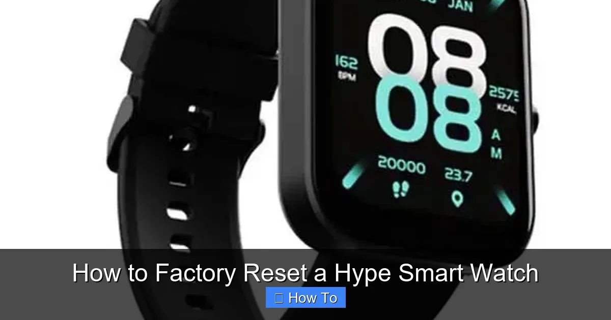 How to Factory Reset a Hype Smart Watch