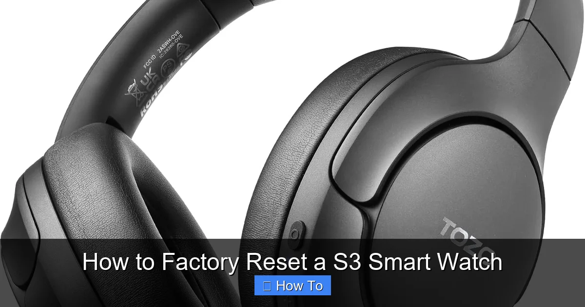 How to Factory Reset a S3 Smart Watch