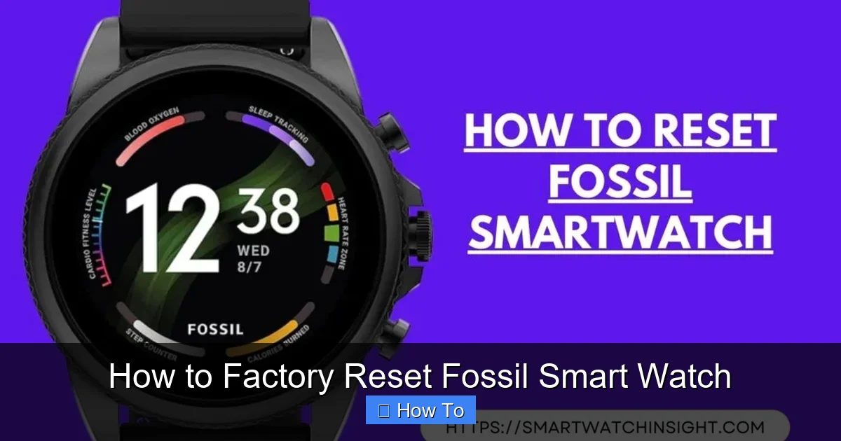 How to Factory Reset Fossil Smart Watch