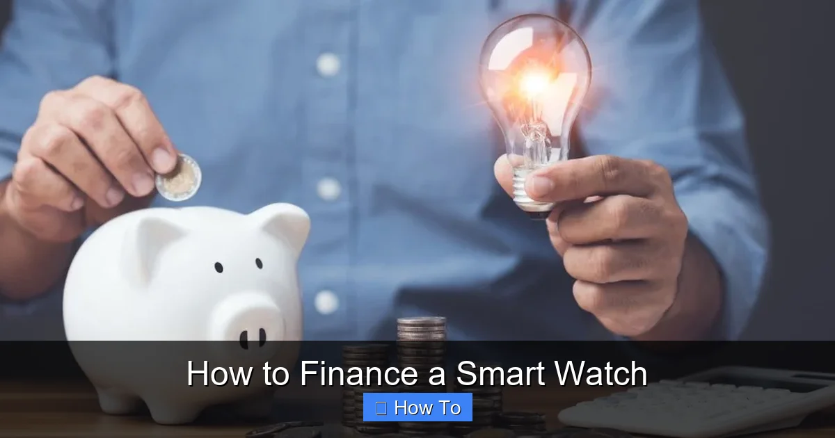 How to Finance a Smart Watch
