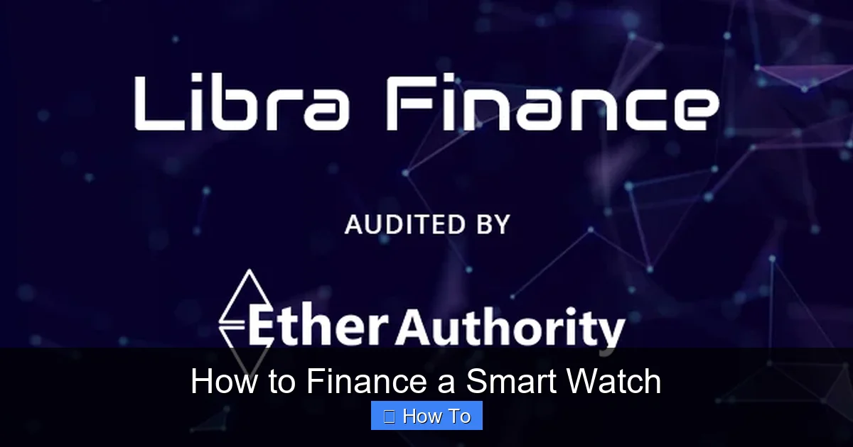 How to Finance a Smart Watch