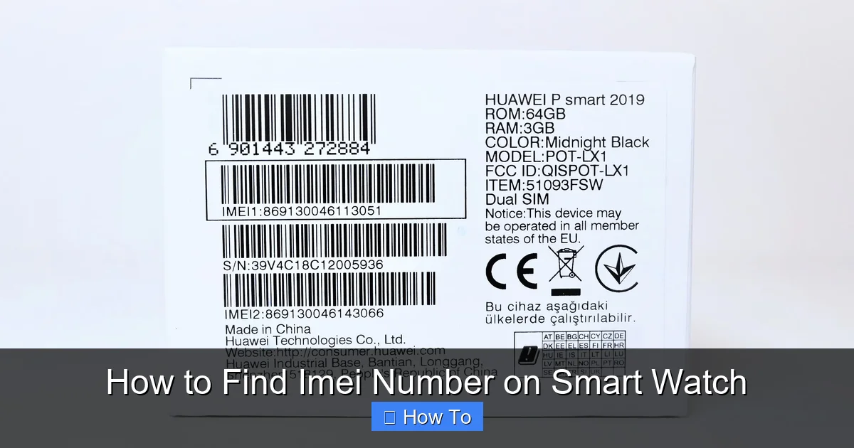 How to Find Imei Number on Smart Watch