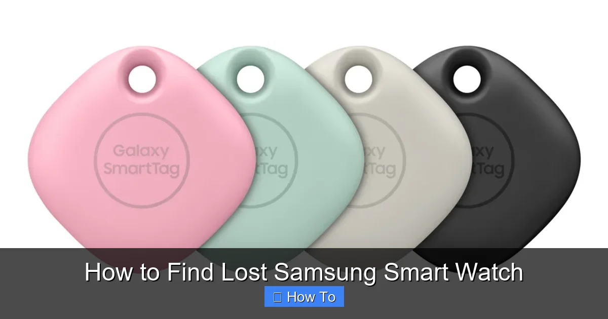 How to Find Lost Samsung Smart Watch